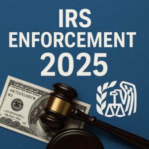 IRS enforcement 2025