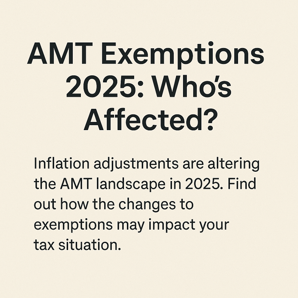 AMT 2025 Exemption Changes