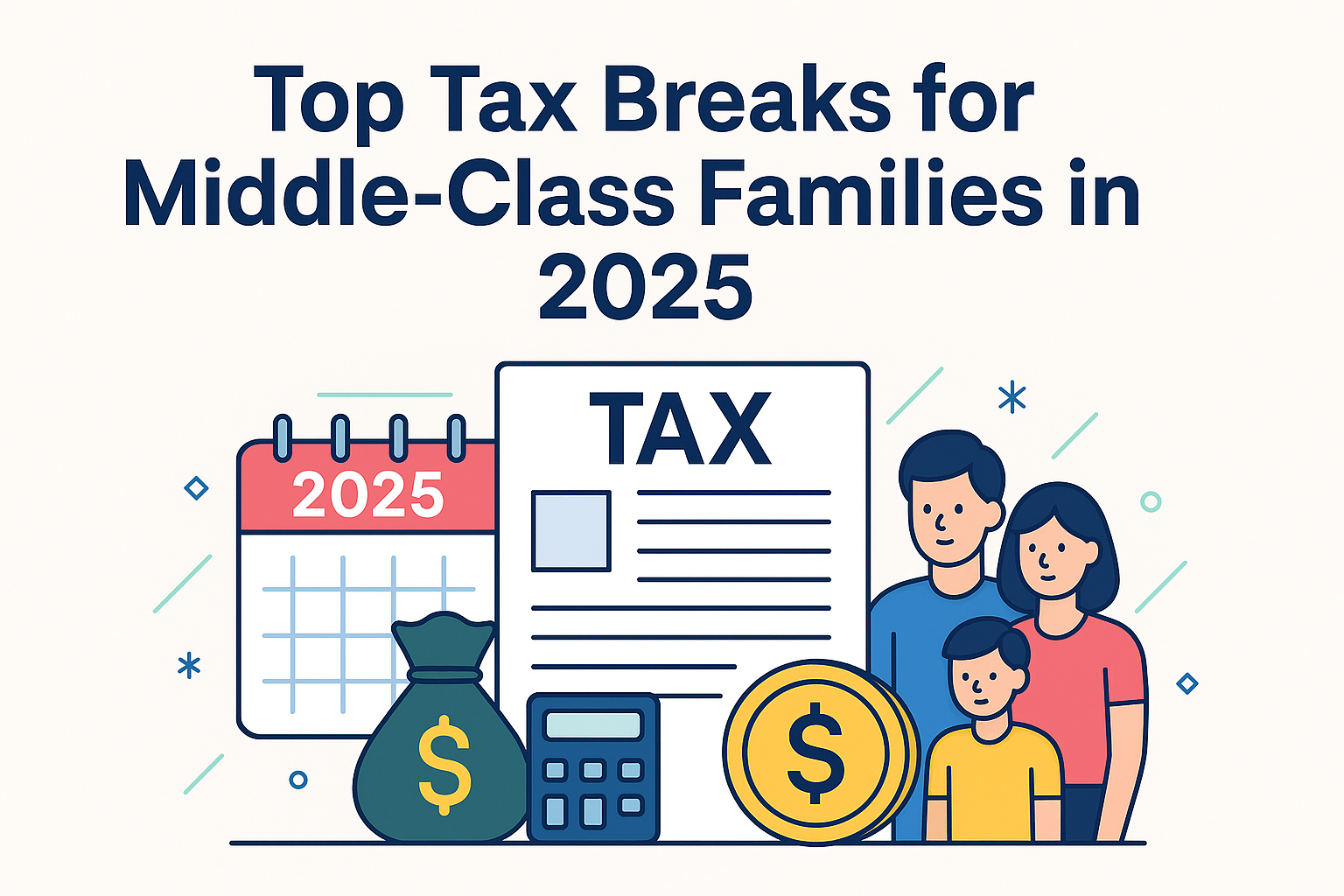 Top 10 Tax Breaks for Middle-Class Families in 2025